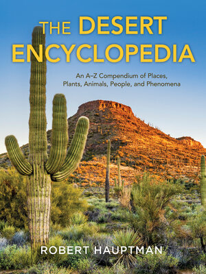 cover image of The Desert Encyclopedia